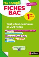 Toutes les matières du tronc commun Première - Ma Compil fiches BAC - Bac 2026 - Français, Histoire-Géographie, Enseignement scientifique, Anglais, Espagnol, Allemand 1re - EPUB
