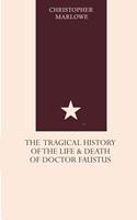   The Tragical History of the Life and Death of Doctor Faustus
