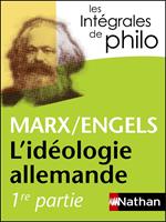   Idéologie Allemande - Marx/Engels - Intégrales de philo