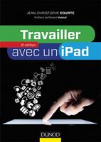   Travailler avec un iPad - 2e &eacute;dition