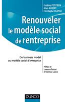   Renouveler le mod&egrave;le social de l'entreprise