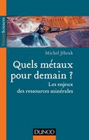  Quels m&eacute;taux pour demain?
