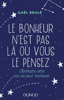   Le bonheur n'est pas là où vous le pensez