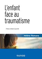   L'enfant face au traumatisme - 2e éd.