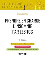   Prendre en charge l'insomnie par les TCC - 2e &eacute;d.