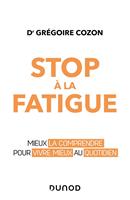   Stop &agrave; la fatigue chronique !