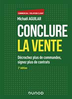   Conclure la vente - 2e éd.