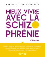   Mieux vivre avec la schizophr&eacute;nie - 3e &eacute;d.