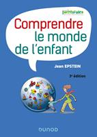   Comprendre le monde de l'enfant - 3e éd.
