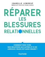   R&eacute;parer les blessures relationnelles