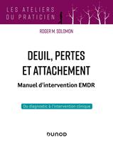   Deuil, pertes et attachement - Manuel d'intervention EMDR