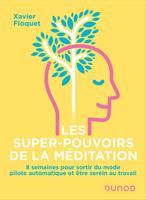   Les super-pouvoirs de la méditation