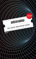   Au coeur des trous noirs