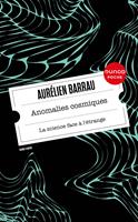   Anomalies cosmiques