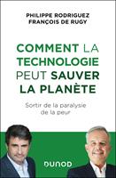   Comment la technologie peut sauver la plan&egrave;te