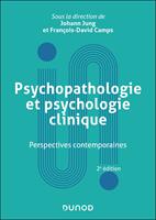  Psychopathologie et psychologie clinique - 2e éd.