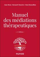 Manuel des médiations thérapeutiques - 2e éd.