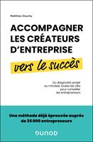   Accompagner les cr&eacute;ateurs d'entreprise vers le succ&egrave;s