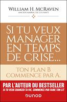  Si tu veux manager en temps de crise...