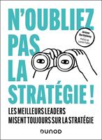   N'oubliez pas la strat&eacute;gie !