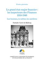   Le grand état-major financier : les inspecteurs des Finances, 1918-1946