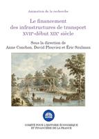   Le financement des infrastructures de transport XVIIe-début XIXe siècle