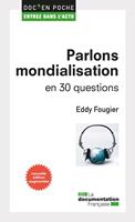   Parlons mondialisation en 30 questions