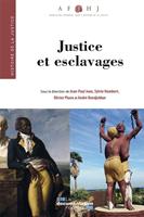   Justice et esclavages