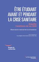   &Ecirc;tre &eacute;tudiant avant et pendant la crise sanitaire