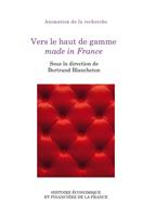 Vers le haut de gamme made in France