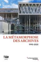   La métamorphose des archives