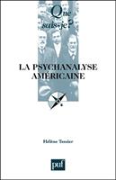   La psychanalyse am&eacute;ricaine