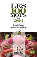   Les 100 mots de la Chine