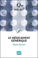   Le m&eacute;dicament g&eacute;n&eacute;rique