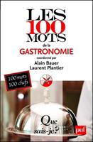  Les 100 mots de la gastronomie