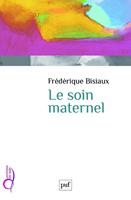   Le Soin maternel