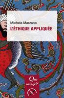   L'&eacute;thique appliqu&eacute;e