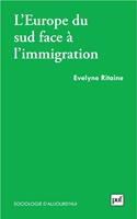   L'Europe du Sud face &agrave; l'immigration : Politique de l'&Eacute;tranger