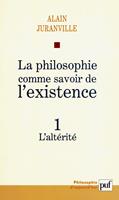 La philosophie comme savoir de l'existence. Existence et inconscient - vol. 1
