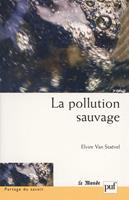   La pollution sauvage