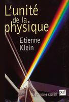   L'unit&eacute; de la physique