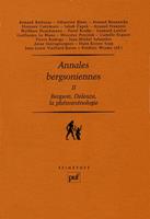   Annales bergsoniennes, II