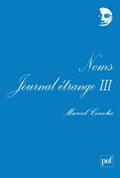   Noms. Journal étrange III