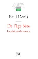   De l'âge bête