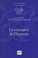   La résistance de l'humain