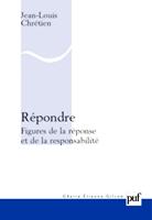  Répondre. Figures de la réponse et de la responsabilité