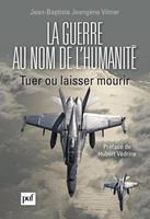   La guerre au nom de l'humanité