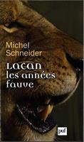   Lacan, les ann&eacute;es fauve