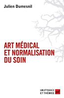   Art médical et normalisation du soin