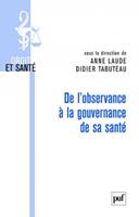   De l'observance &agrave; la gouvernance de sa sant&eacute;